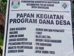 Pembuatan Sumur Bor Desa Banjar Sari, Diduga Kuat Jadi Ajang Korupsi