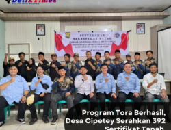 Program Tora Berhasil Desa Cipetey Serahkan 392 Sertifikat Tanah